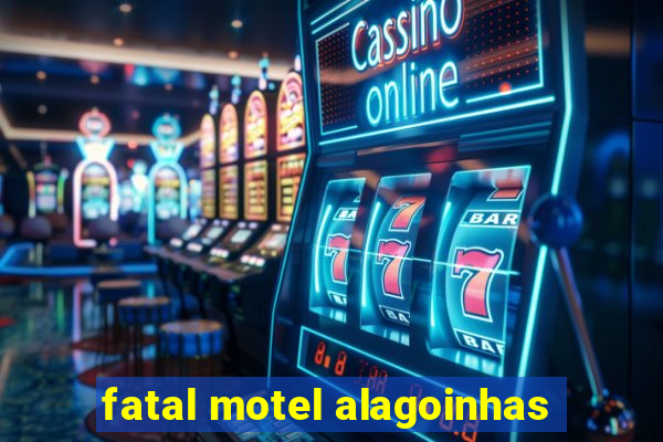 fatal motel alagoinhas